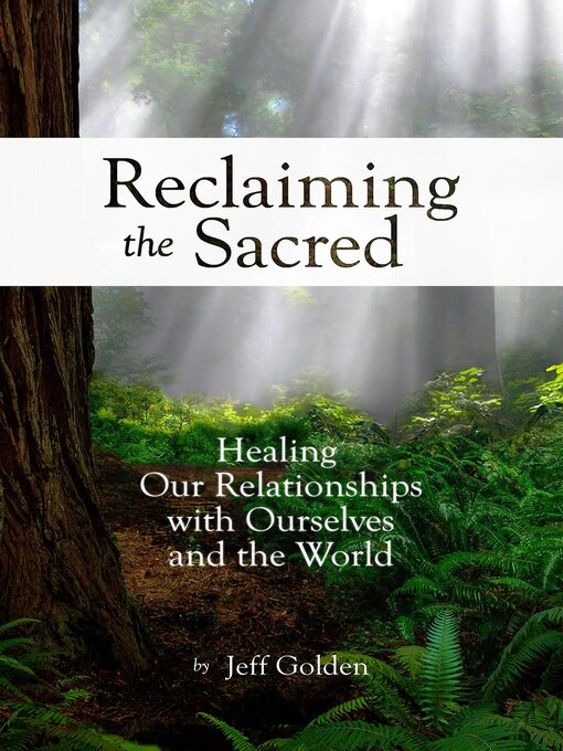 Title details for Reclaiming the Sacred by Jeff Golden - Wait list
